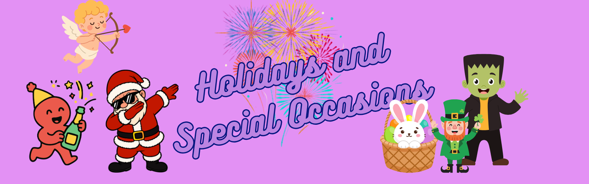 Holidays and Special Occasions